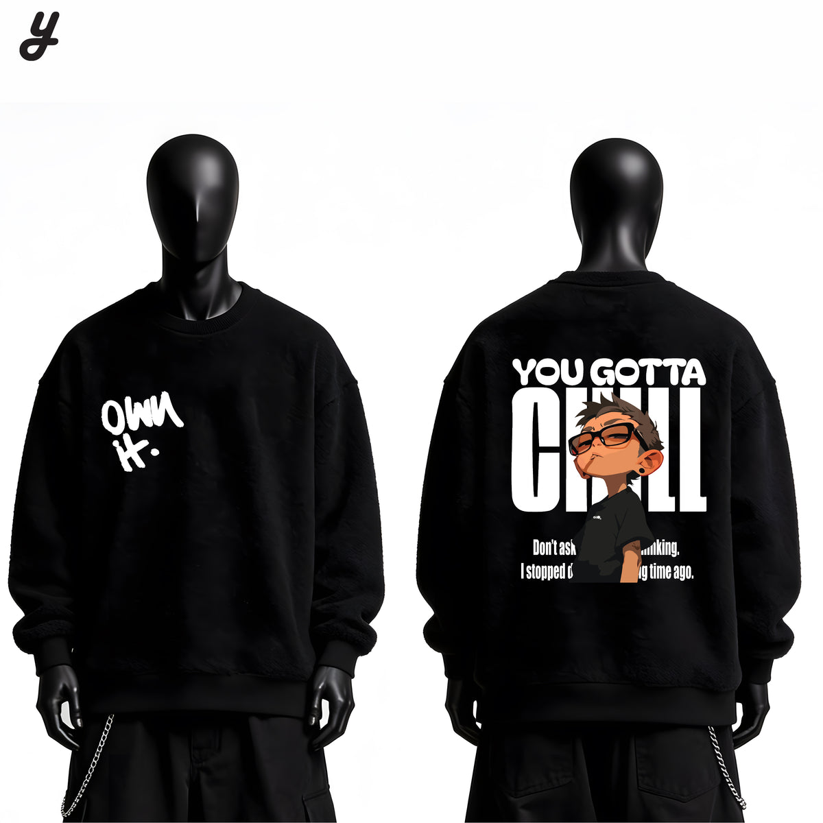 "You Gotta Chill" Premium Oversized Crewneck