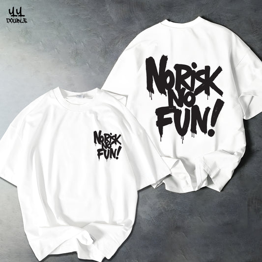 "No Risk No Fun" OVERSIZED T-SHIRT